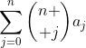 \sum_{j=0}^n{n \choose j}a_j