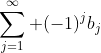 \sum_{j=1}^\infty (-1)^jb_j