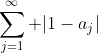 \sum_{j=1}^\infty |1-a_j|