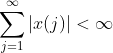 \sum_{j=1}^{\infty}|x(j)|<\infty