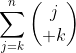 \sum_{j=k}^n{j\choose k}