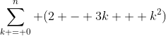 \sum_{k = 0}^n (2 - 3k + k^2)