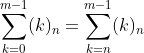 \sum_{k=0}^{m-1}(k)_n=\sum_{k=n}^{m-1}(k)_n