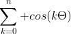 \sum_{k=0}^{n} cos(k\Theta)
