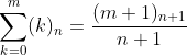 \sum_{k=0}^m(k)_n=\frac{(m+1)_{n+1}}{n+1}
