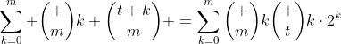 \sum_{k=0}^m \binom mk \binom{t+k}{m} =\sum_{k=0}^m\binom mk\binom tk\cdot2^k