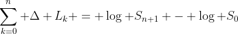 \sum_{k=0}^n \Delta L_k = \log S_{n+1} - \log S_0