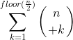 \sum_{k=1}^{floor(\frac{n}{2})}\left({n\atop k}\right)