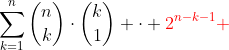 \sum_{k=1}^{n}\binom{n}{k}\cdot\binom{k}{1} \cdot \color{red}2^{n-k-1} 