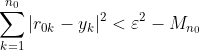 \sum_{k=1}^{n_0}|r_{0k}-y_k|^2<\varepsilon^2-M_{n_0}
