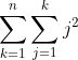 \sum_{k=1}^n\sum_{j=1}^kj^2