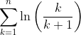 \sum_{k=1}^n{\ln\left(\frac{k}{k+1}\right)}