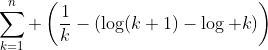\sum_{k=1}^n \left(\frac{1}{k}-(\log(k+1)-\log k)\right)