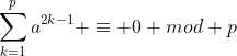 \sum_{k=1}^pa^{2k-1} \equiv 0 mod p