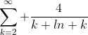 \sum_{k=2}^\infty \frac{4}{k ln k}