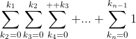 \sum_{k_2=0}^{k_1}\sum_{k_3=0}^{k_2}\sum_{k_4=0}^{  k_3} ... \sum_{k_n=0}^{k_{n-1}}1