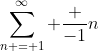 \sum_{n = 1}^\infty \frac {-1}n