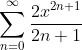 \sum_{n=0}^\infty\frac{2x^{2n+1}}{2n+1}