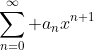 \sum_{n=0}^\infty a_nx^{n+1}