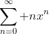 \sum_{n=0}^\infty nx^n