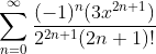 \sum_{n=0}^{\infty}\dfrac{(-1)^{n}(3x^{2n+1})}{2^{2n+1}(2n+1)!}