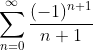 \sum_{n=0}^{\infty}\frac{(-1)^{n+1}}{n+1}