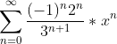 \sum_{n=0}^{\infty}\frac{(-1)^n2^n}{3^{n+1}}*x^n