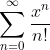 \sum_{n=0}^{\infty}\frac{x^n}{n!}