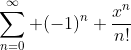 \sum_{n=0}^{\infty} (-1)^{n} \frac{x^{n}}{n!}