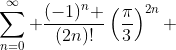 \sum_{n=0}^{\infty} \frac{(-1)^n }{(2n)!}\left(\frac{\pi}{3}\right)^{2n} 