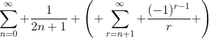 \sum_{n=0}^{\infty} \frac{1}{2n+1} \left( \sum_{r=n+1}^{\infty} \frac{(-1)^{r-1}}{r} \right)