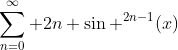 \sum_{n=0}^{\infty} 2n \sin ^{2n-1}(x)