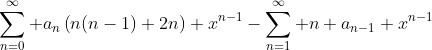 \sum_{n=0}^{\infty} a_n\left(n(n-1)+2n\right) x^{n-1}-\sum_{n=1}^{\infty} n a_{n-1} x^{n-1}