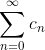 \sum_{n=0}^{\infty}c_n