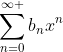 \sum_{n=0}^{\infty }b_{n}x^{n}