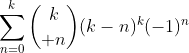 \sum_{n=0}^{k}{k\choose n}(k-n)^k(-1)^n