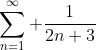 \sum_{n=1}^\infty \frac{1}{2n+3}