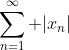 \sum_{n=1}^\infty |x_n|