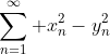 \sum_{n=1}^\infty x_n^2-y_n^2