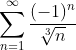 \sum_{n=1}^{\infty}\frac{(-1)^n}{\sqrt[3]{n}}