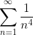 \sum_{n=1}^{\infty}\frac{1}{n^4}