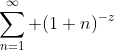 \sum_{n=1}^{\infty} (1+n)^{-z}