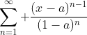 \sum_{n=1}^{\infty} \frac{(x-a)^{n-1}}{(1-a)^n}