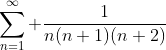 \sum_{n=1}^{\infty} \frac{1}{n(n+1)(n+2)}