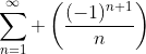 \sum_{n=1}^{\infty} \left(\frac{(-1)^{n+1}}{n}\right)
