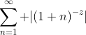 \sum_{n=1}^{\infty} |(1+n)^{-z}|