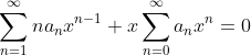 \sum_{n=1}^{\infty}na_nx^{n-1}+x\sum_{n=0}^{\infty}a_nx^n=0