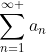 \sum_{n=1}^{\infty }a_{n}