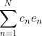 \sum_{n=1}^{N}c_ne_n