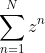 \sum_{n=1}^{N}z^n